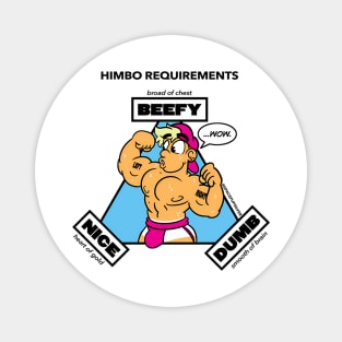 Himbo Requirements Gym Beely Nice Dumb Gay Beefcake meme Magnet